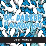 Aaron Kai Dr. Dabber User Manual preview