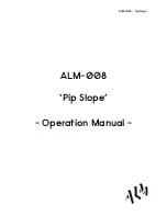 Preview for 1 page of ALM Pip Slope Operation Manual