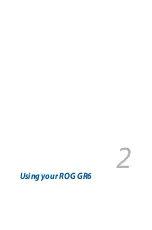 Preview for 15 page of Asus ROG GR6 User Manual