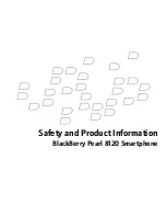 Blackberry 8120 - Pearl - GSM Safety And Product Information preview