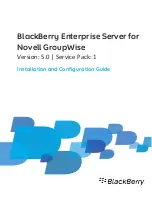 Blackberry ENTERPRISE SERVER FOR NOVELL GROUPWISE Installation And Configuration Manual preview