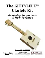 Preview for 1 page of C. B. Gitty Crafter Supply GittyKits Gittylele Ukulele Kit Assembly Instructions & How-To Manual