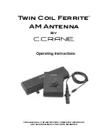 C. Crane Twin Coil Ferrite Operating Instructions Manual preview