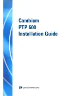 Cambium Networks PTP 500 Series Installation Manual preview