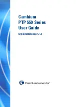 Cambium Networks PTP 550 Series User Manual preview