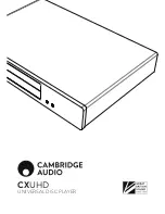 Preview for 17 page of Cambridge Audio CXUHD Manual