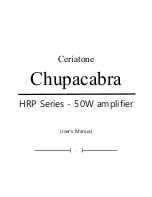 Предварительный просмотр 1 страницы Ceriatone Chupacabra HRP Series User Manual