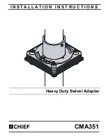 CHIEF Heavy Duty Swivel Adapter CMA351 Installation Instructions Manual предпросмотр