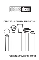 Preview for 1 page of Claire Deco SIMPLICITIE WALL MOUNT ROD SET Step By Step Installation Instructions