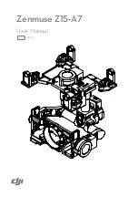 dji Zenmuse Z15-A7 User Manual preview