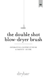 Preview for 1 page of drybar The Double Shot 900-2225-4 Operating Instructions  & Safety Manual