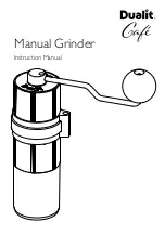 Dualit Cafe Manual Grinder Instruction Manual preview