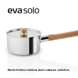 Eva Solo Nordic kitchen stainless steel cookware collection Instructions For Use Manual предпросмотр