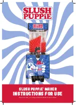 Preview for 1 page of Fizz Creations Slush Puppie Instructions For Use Manual