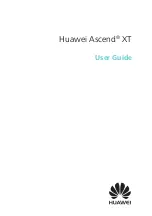 Huawei Ascend XT User Manual preview