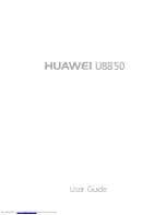 Preview for 1 page of Huawei U8850 User Manual