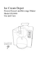 Ice Cream Depot SX1000 Use And Care Manual preview