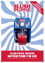 Preview for 1 page of ICEE SLUSH PUPPiE BH9268 Instructions For Use Manual