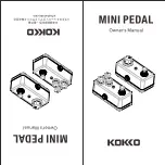 Preview for 2 page of KOKKO MINI PEDAL Owner'S Manual