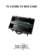 Preview for 1 page of Make Noise 7U 4 ZONE CV BUS CASE Quick Start Manual