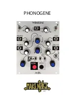 Make Noise PHONOGENE User Manual preview