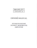 Manley STUDIO STANDARD 350 WATT MONOBLOCK AMPLIFIER Owner'S Manual предпросмотр