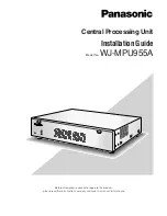 Panasonic WJMPU955A - CENTRAL PROCESSING UNIT Installation Manual preview