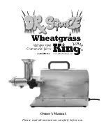 Perfect Foods Dr. Squeeze Wheatgrass King Owner'S Manual preview