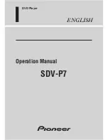 Preview for 1 page of Pioneer SDV-P7 - DVD Player - in-dash Operation Manual