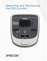 Preview for 1 page of Precor P20 Console Operating And Maintenance Instruction Manual