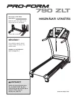 Pro-Form 790 Zlt Cwl Treadmill (Hungarian) Hasznalati Utasitas Manual preview