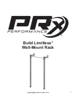 Предварительный просмотр 1 страницы PRx Performance Build Limitless Wall-Mount Rack Assembly Instructions Manual