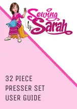 Preview for 1 page of Sewing Sarah 32 PIECE PRESSER SET User Manual