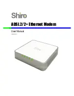 Shiro ADSL 2/2+ Ethernet Modem User Manual предпросмотр