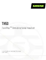 Shure TwinPlex TH53 Series User Manual предпросмотр