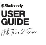 Skullcandy Jib True 2 Series User Manual предпросмотр