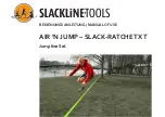 Slackline-Tools Air 'N Jump - Slack-Ratchet XT Manual Of Use предпросмотр