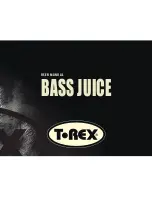 T-Rex Bass Juice User Manual preview