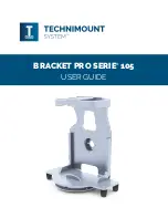 Предварительный просмотр 1 страницы Technimount System BRACKET PRO 105 Series User Manual