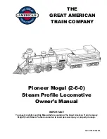 The Great American Train Company Pioneer Mogul (2-6-0)Steam Profile Locomotive Owner'S Manual preview