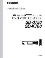 Toshiba SD 700 - Region Free Multi-Format All DVD Player. Progressive Scan Owner'S Manual preview