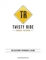 Preview for 1 page of Twisty Ride SCOOTER IPHONE CASE User Manual