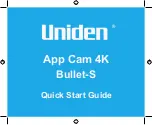 Preview for 1 page of Uniden App Cam 4K Bullet-S Quick Start Manual