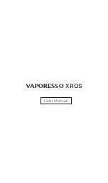 Vaporesso VAPORESSO XROS User Manual preview