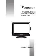 Venturer 17" LCD TELEVISION
WITH INTEGRATED
DVD PLAYER Owner'S Manual preview