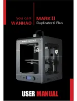 WANHAO MARK II Duplicator 6 Plus User Manual preview